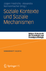 Soziale Kontexte und Soziale Mechanismen - 