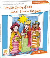 Dreik&ouml;nigsfest und Sternsingen den Kindern erkl&auml;rt - Anna Salmen-Legler