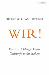 WIR! - Horst W. Opaschowski