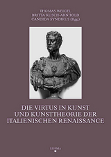 Die Virtus in Kunst und Kunsttheorie der italienischen Renaissance - 