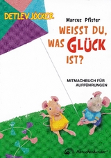 Wei&szlig;t du, was Gl&uuml;ck ist? - Marcus Pfister