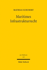 Maritimes Infrastrukturrecht - Mathias Schubert
