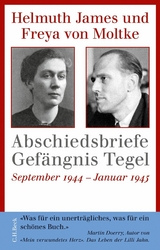 Abschiedsbriefe Gef&auml;ngnis Tegel - Helmuth James von Moltke, Freya von Moltke