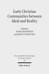 Early Christian Communities Between Ideal and Reality - 