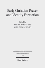 Early Christian Prayer and Identity Formation - 