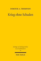 Krieg ohne Schaden - Dominik A. Thompson