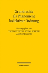 Grundrechte als Ph&auml;nomene kollektiver Ordnung - 