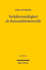 Verh&auml;ltnism&auml;&szlig;igkeit als Rationalit&auml;tskontrolle - Niels Petersen