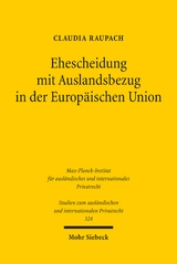 Ehescheidung mit Auslandsbezug in der Europ&auml;ischen Union - Claudia Raupach