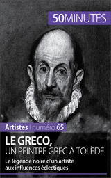 Le Greco, un peintre grec &agrave; Tol&egrave;de - Barbara Delamarre,  50Minutes