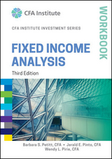 Fixed Income Analysis Workbook - Pinto, Jerald E.; Petitt, Barbara S.; Pirie, Wendy L.