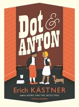 Dot and Anton - Erich K&auml;stner