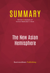 Summary: The New Asian Hemisphere -  BusinessNews Publishing