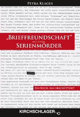 "Brieffreundschaft" mit einem Serienm&ouml;rder - Petra Klages