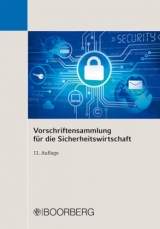 Vorschriftensammlung f&uuml;r die Sicherheitswirtschaft