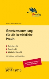 Gesetzessammlung für die betriebliche Praxis - Knoodt, Peter; Huber, Cornelia; Habermayr, Martin