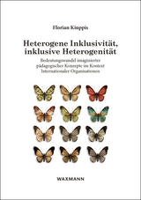 Heterogene Inklusivit&auml;t, inklusive Heterogenit&auml;t - Florian Kiuppis