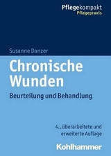 Chronische Wunden - Danzer, Susanne