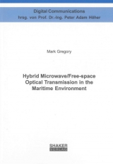 Hybrid Microwave/Free-space Optical Transmission in the Maritime Environment - Mark Gregory