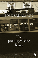 Die portugiesische Reise - Jos&eacute; Saramago