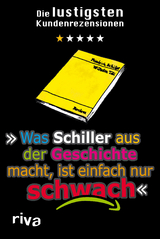 Was Schiller aus der Geschichte macht, ist einfach nur schwach - N. N.