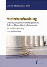 Musterberufsordnung f&uuml;r die psychologischen Psychotherapeuten und Kinder- und Jugendlichenpsychotherapeuten - Martin H Stellpflug, Inge Berns