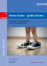 Kleine Kinder - gro&szlig;e Schritte - Malte Mienert, Heidi Vorholz