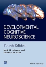 Developmental Cognitive Neuroscience - Johnson, Mark H.; de Haan, Michelle D. H.
