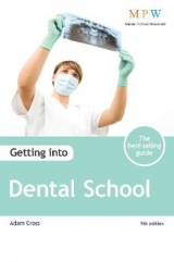 Getting into Dental School - Cross, Adam