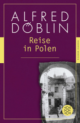 Reise in Polen - Alfred D&ouml;blin