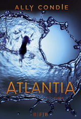 Atlantia - Ally Condie