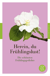 Herein, du Fr&uuml;hlingslust! - 
