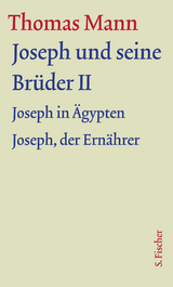 Joseph und seine Br&uuml;der II - Thomas Mann