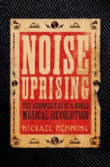 Noise Uprising - Denning, Michael