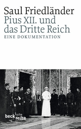 Pius XII. und das Dritte Reich -  Saul Friedl&auml;nder
