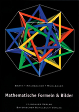Mathematische Formeln und Bilder - Barth, Friedrich; Krumbacher, Gert; Mühlbauer, Paul