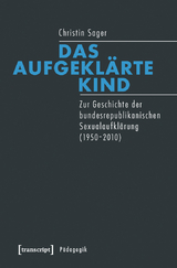 Das aufgekl&auml;rte Kind - Christin Sager