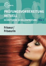 Pr&uuml;fungsvorbereitung aktuell Friseur/Friseurin