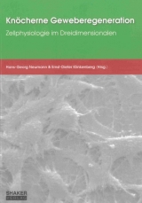 Kn&ouml;cherne Geweberegeneration - 