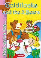 Goldilocks and the 3 Bears -  Once Upon a Time, Jes&uacute;s Lopez Pastor, Charles Perrault