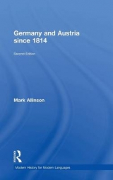 Germany and Austria since 1814 - Allinson, Mark