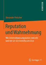 Reputation und Wahrnehmung - Alexander Fleischer