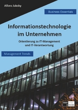 Informationstechnologie im Unternehmen - Alfons Jakoby