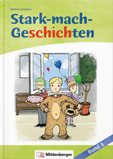 Stark-mach-Geschichten &ndash; Band 4 - Bettina Erdmann