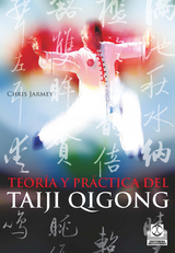 Teor&iacute;a y pr&aacute;ctica del Taiji Qigong - Chris Jarmey