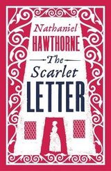 The Scarlet Letter - Hawthorne, Nathaniel