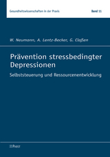Pr&auml;vention stressbedingter Depressionen - W. Neumann, A. Lentz-Becker, G. Cla&szlig;en