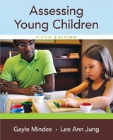 Assessing Young Children, Enhanced Pearson eText -- Access Card - Mindes, Gayle; Jung, Lee Ann