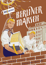 Berliner Marsch - Rudi Arndt, Arnold Bormann, Heinze B&auml;hnisch