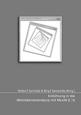 Einführung in die Mehrebenenanalyse mit MLwiN 2.16 - Schwetz, Herbert; Swoboda, Birgit